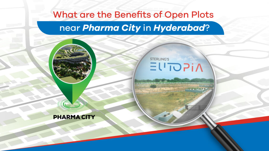 What are the Benefits of Open Plots near Pharma City in Hyderabad?